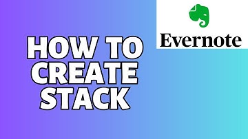 How To Create A Stack Evernote Tutorial
