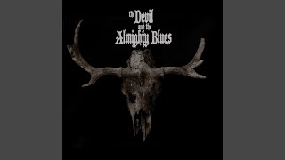 Video thumbnail of "The Devil and the Almighty Blues - Distance"