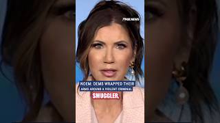 Kristi Noem: Dems support for Abrego Garcia shows who they are #foxnews #shorts #immigration #trump
