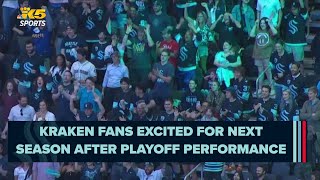 Kraken fans excited for next season after thrilling performance in playoffs