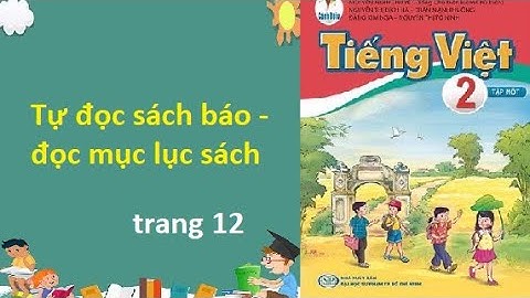 Tự đọc sách báo -  Đọc mục lục sách (trang 12)