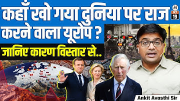 Why Europe’s Global Power Is Collapsing | The End of Western Dominance? | By Ankit Avasthi Sir