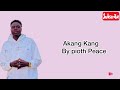 Akang Kang By Pioth Peace Official 