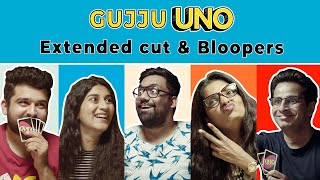 Gujju UNO | Extended cut & Bloopers