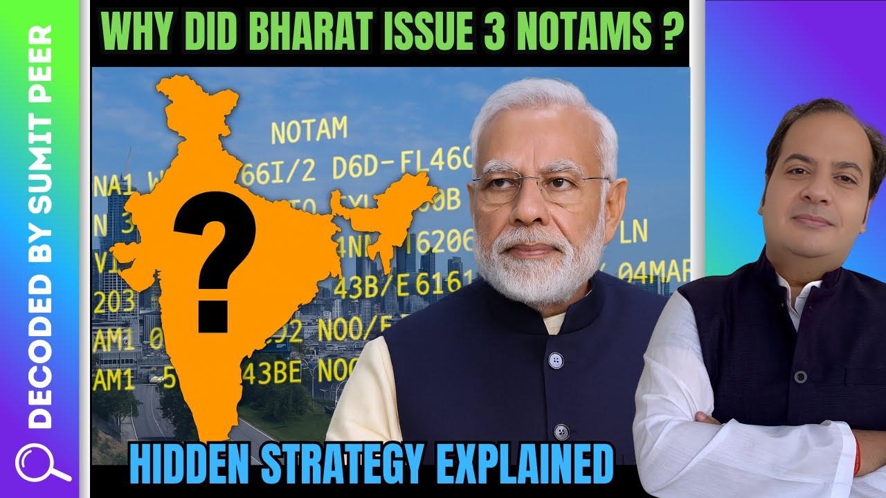 Why Did Bharat Issue 3 NOTAMs? Hidden Strategy Explained || SUMIT PEER ...
