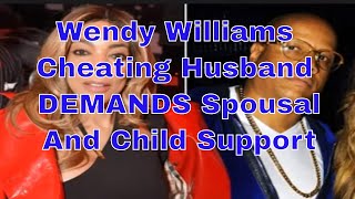 Wendy Williams Husband Kevin Hunter Demands Spousal And Child Support