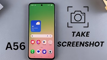 How To Take Screenshot On Samsung Galaxy A56