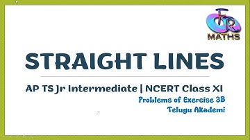 Straight line Problems of Ex 3B Part 2 | AP/TS JR INTER 1B | NCERT CLASS XI