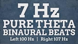 7 Hz Pure Theta Binaural Beats: 100 Hz & 107 Hz - Relax, Meditate, Boost Creativity