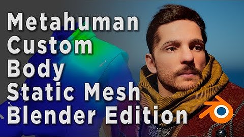 Metahuman Customization 3.5/4 - Blender Edition