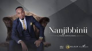 Yisaaq Samu'el(ISAAC) - NAANJIIBINII - New Ethiopian Oromo Music 2019 [Official Audio]