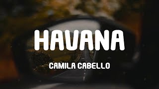 Camila Cabello - Havana (Lyrics)