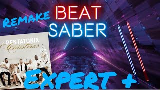 Beat saber - God Rest Ye Merry Gentlemen by Pentatonix - Expert + - Remake