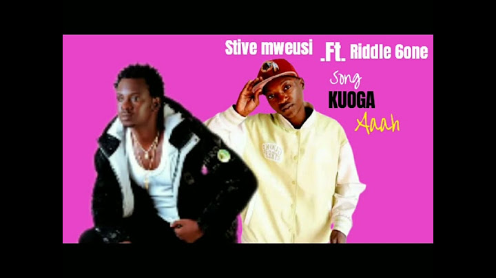 Stive mweusi ft Riddle 6one Song KUOGA Aaah 🙄