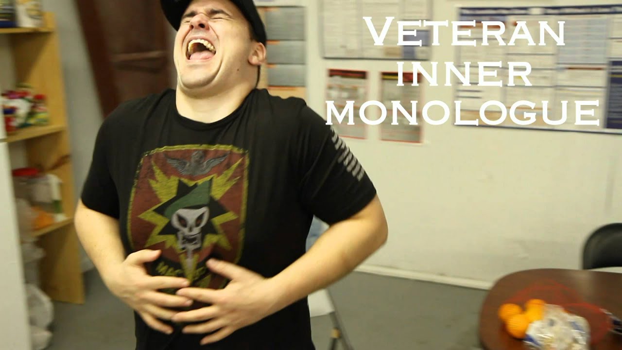 Shit Veterans Want To Say (Aka The Veteran'S Inner Monologue)