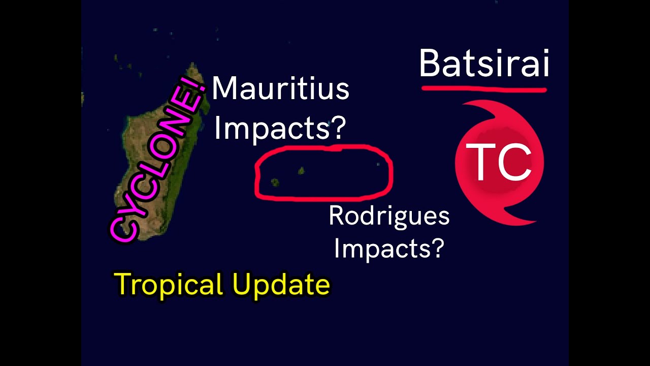 Large Cyclone Batsirai Likely to Impact Mauritius and Rodrigues?!