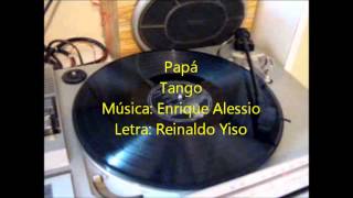 Video thumbnail of "JUAN D'ARIENZO - MARIO BUSTOS - PAPÁ - TANGO - 1958"
