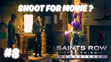 IS THIS A SHOOT FOR MOVIE ? | SAINTS ROW: THE THIRD REMASTERED GAMEPLAY #8