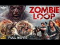 ZOMBIE LOOP Full Hollywood Horror Action Movie English Movie Ariella James Free Movies