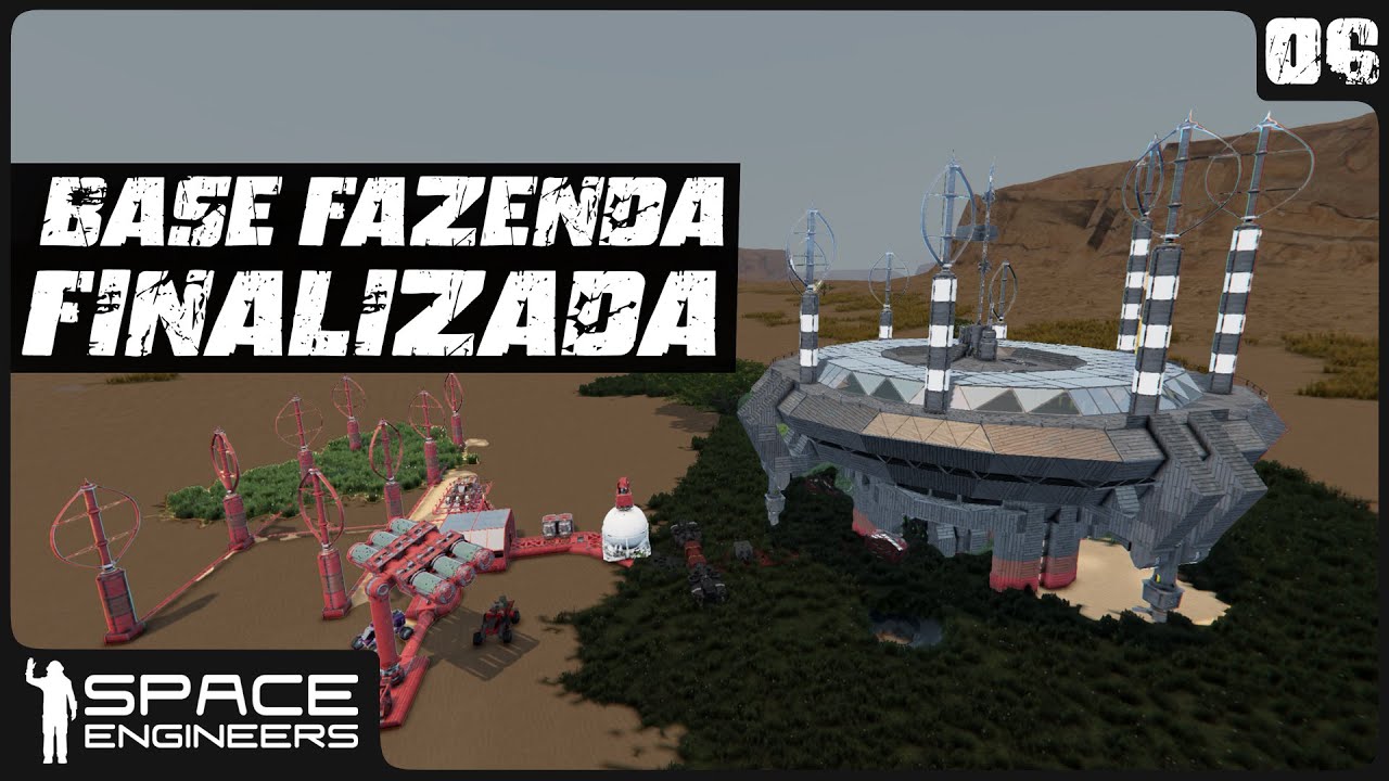 BASE FAZENDA FINALIZADA! - Space Engineers - YouTube
