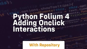 Python folium 4 adding onclick interactions