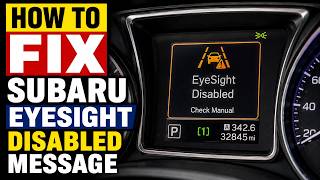 How to Fix Subaru EyeSight Disabled Message | Quick and Easy!