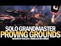 Solo Grandmaster Nightfall Proving Grounds (No Invis / No Cheese) [Destiny 2]