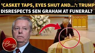 Trump's Funeral Antics Go VIRAL After 'DISRESPECTFUL' Move Towards Lindsey Graham's Coffin and MORE