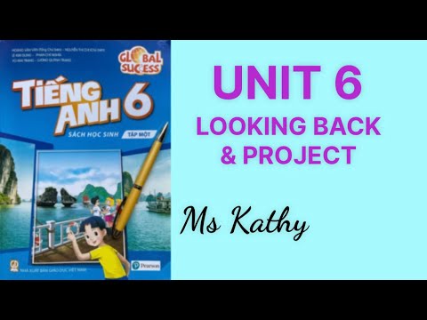 Video Tiếng Anh lớp 6 (sách mới ) Unit 6 Looking Back and... - youtube
