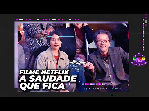 A SAUDADE QUE FICA | DICA DE FILME NETFLIX