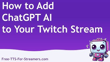 How to Add ChatGPT AI to Your Twitch Stream (2024)