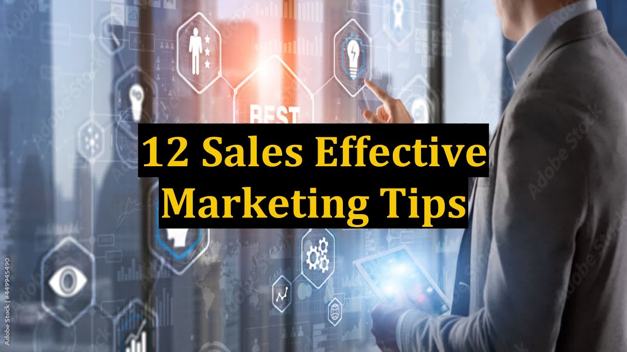 12 Sales Effective Marketing Tips