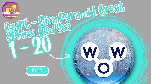 Words of Wonders (WoW): Egypt - Giza Pyramid, Great Sphinx, Red Sea (Level 1 - 20) Walkthrough