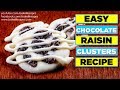 Easy White Chocolate Raisin Clusters Recipe