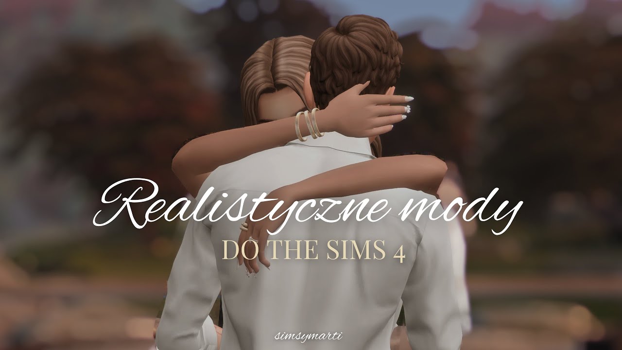 Realistyczne mody do The Sims 4 (+linki)