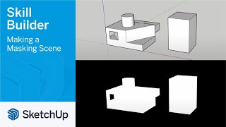 Making a Masking Scene - Skill Builder