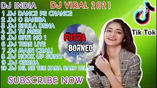 Dj INDIA TikTok viral Terbaru 2021 DJ DANCE PE CHANCE ,