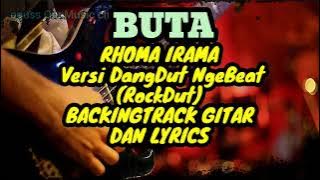 BUTA RHOMA IRAMA (versi dangdut ngebeat/dangdut rock) BACKINGTRACK GITAR By. KORG PA600