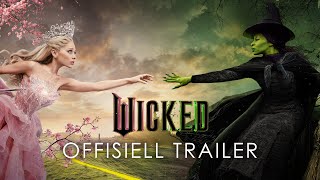 Wicked | Offisiell trailer (engelsk tale)