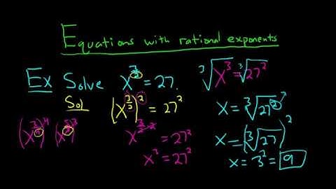 How to Solve Equations with Rational Exponents