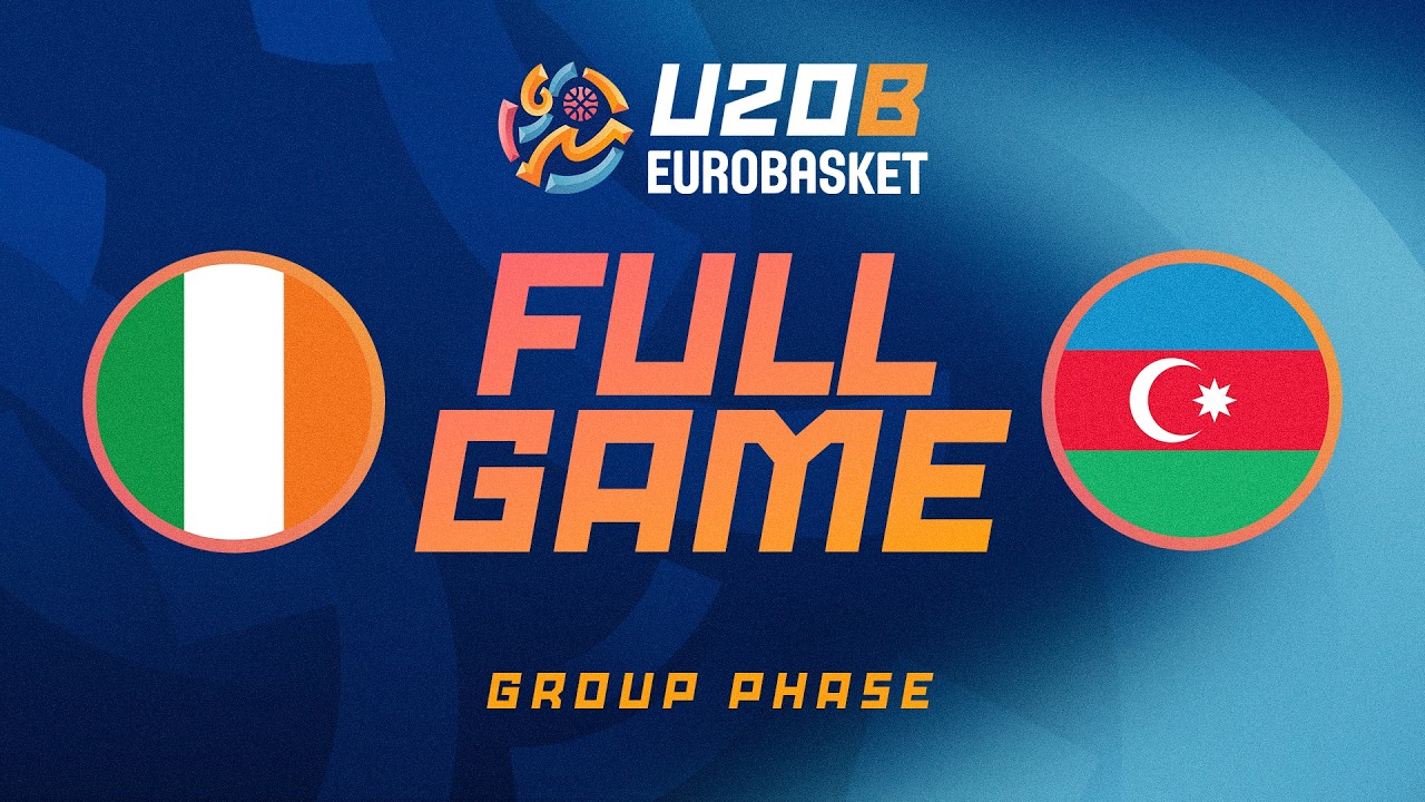 Ireland v Azerbaijan | Full Basketball Game | FIBA U20 Women's EuroBasket 2026 Division B