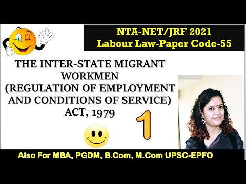 The Inter-state Migrant Workmen Act - Part I
