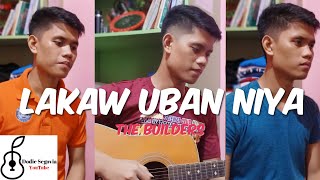 Lakaw Uban Niya | The Builders | With Lyrics