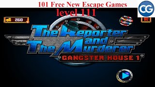 101 Free New Escape Games level 111- The reporter and the murderer Gangster house 1 - Complete Game screenshot 2