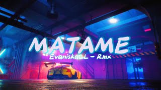MATAME‼️Evan iskaLL ( FVNKY BREAKS )