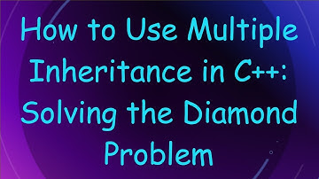 How to Use Multiple Inheritance in C+ + : Solving the Diamond Problem