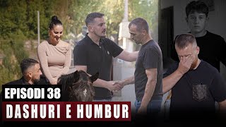 Dashuri e Humbur - Episodi 38