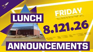 Lunchroom Announcements --- Friday, August 21, 2026