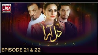 Dil Aara Episode 21 & 22 BOL Entertainment Apr 8