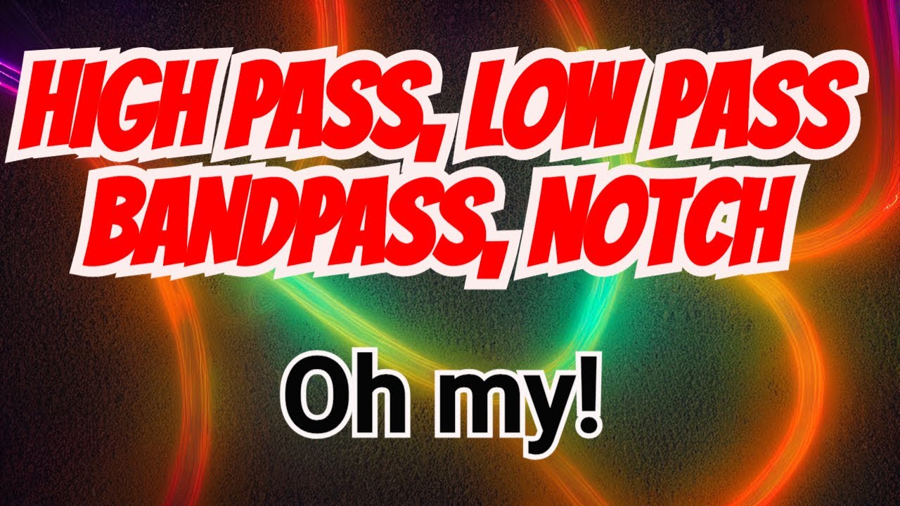 Demystifying RF Filters: High Pass, Bandpass, Low Pass Explained - YouTube